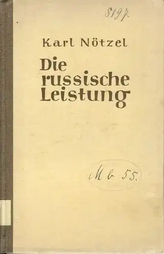 Dr. Karl Nötzel: Die russische Leistung. 