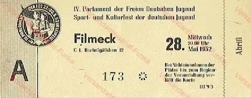 28. Mai 1952
 Eintrittskarte für eine Veranstaltung des IV. Parlaments der Freien Deutschen Jugend. 