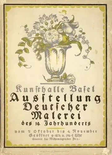 Ausstellung Deutscher Malerei des 19. Jahrhunderts vom 7. Oktober bis 4. November 1917. 