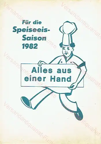 Alles aus einer Hand - Für die Speiseeis-Saison 1982. 