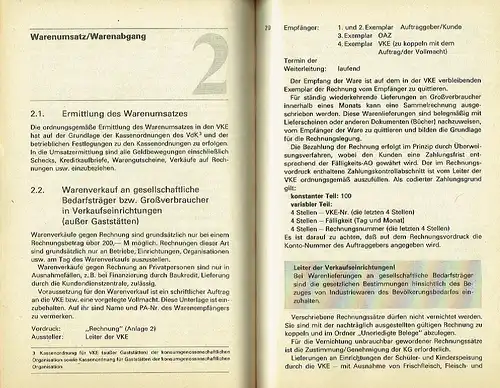 Die Warenbewegung
 Erfassung, Abrechnung und Kontrolle in den Verkaufseinrichtungen der konsumgenossenschaftlichen Organisation
 Anweisung Nr. 8/80. 
