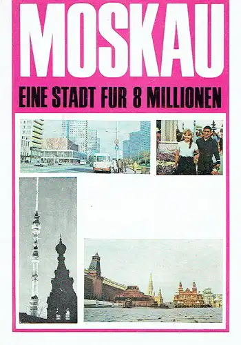 Moskau - Eine Stadt für 8 Millionen. 