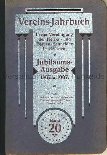 Vereins-Jahrbuch der freien Vereinigung der Herren- und Damen-Schneider in Dresden
 zur Pflege von Mode und Fachbildung und zur Vertretung gewerblicher Interessen, Jubiläums-Ausgabe 1897-1907. 