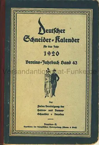 Vereinsjahrbuch der freien Vereinigung der Herren- und Damen-Schneider zur Pflege von Mode- und Fachbildung und zur Vertretung gewerblicher Interessen
 Deutscher Schneider-Kalender für das Jahr 1920. 