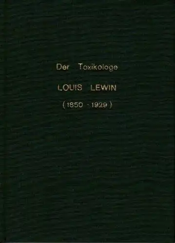 Der Toxikologe Louis Lewin (1850-1929). 