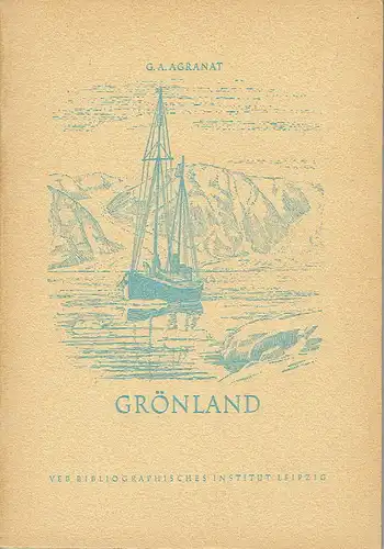 G. A. Agranat: Grönland. 