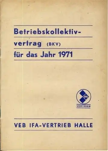 Betriebskollektivvertrag (BKV) für das Jahr 1971. 