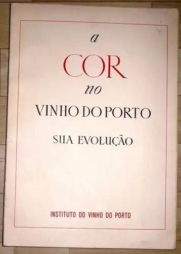 A Cor no vinho do Porto sua evolução. 