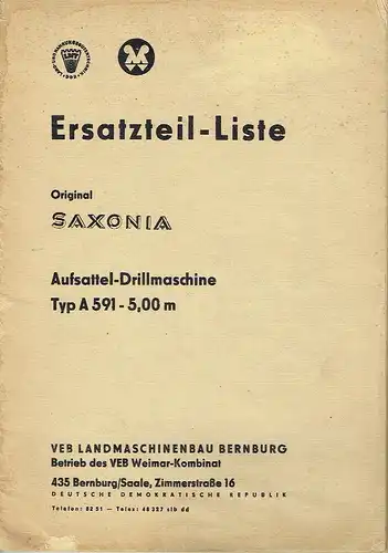 Ersatzteil-Liste Original Saxonia Aufsattel-Drillmaschine Type A 591 - 5,00 m
 (AMK 13). 