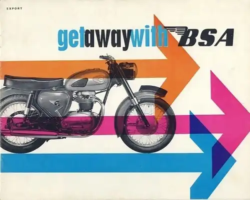 get away with BSA. 