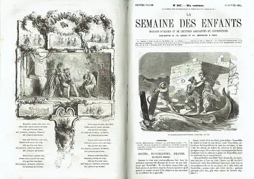 La Semaine des Enfants
 Magasin d'Images et de Lectures Amusantes et Instructives
 7. Jahrgang (No. 314-365, komplett). 
