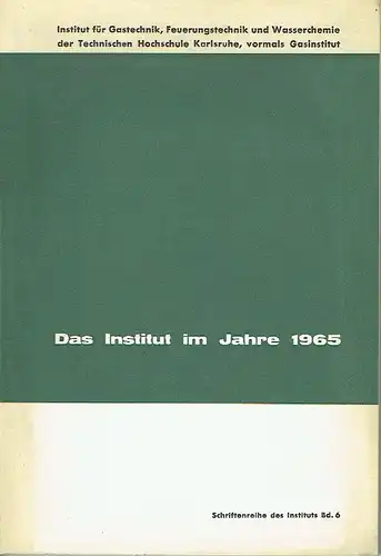 Das Institut im Jahre 1965
 Schriftenreihe des Instituts, Band 6. 