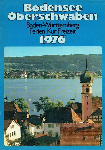 Baden-Württemberg Ferien Kur Freizeit
 Bodensee Oberschwaben 1976. 