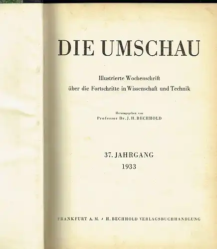 Die Umschau
 Illustrierte Wochenschrift für die Fortschritte in Wissenschaft und Technik
 40. Jahrgang, 1. Halbjahr, Heft 1-26 komplett. 