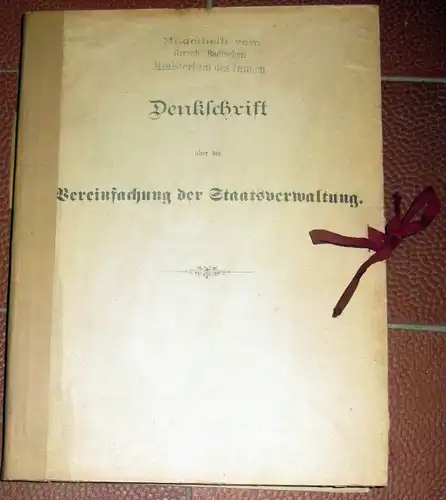 Denkschrift über die Vereinfachung der Staatsverwaltung. 