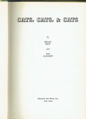 Edward Rice
 Jean Gleason: Cats, Cats, & Cats. 