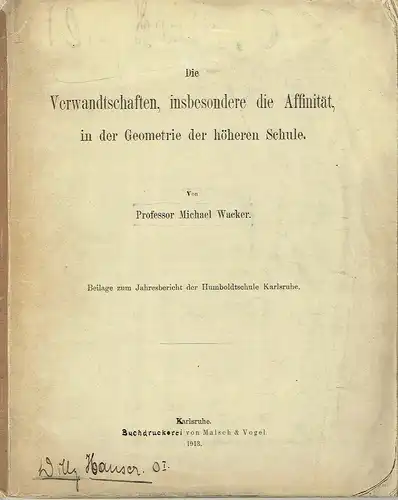 Prof. Michael Wacker: Die Verwandtschaften, insbesondere die Affinität, in der Geometrie der höheren Schule. 