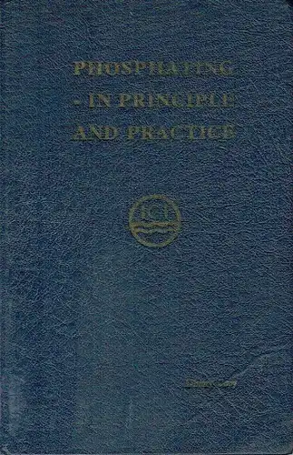 Phosphating - In Principle and Practice
 Report of a conference convened by I.C.I. at the Midland Hotel, Birmingham on 14th January, 1953. 