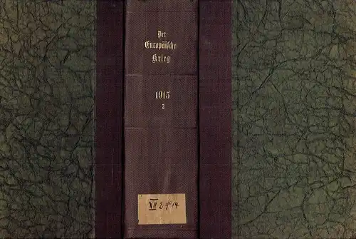 Deutscher Geschichtskalender
 Sachlich geordnete Zusammenstellung der wichtigsten Vorgänge im In- und Ausland
 31. Jahrgang, 2. Band: Der europäische Krieg in aktenmäßiger Darstellung, Dritter Band, Juli-Dezember 1915. 