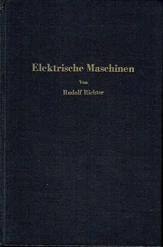 Rudolf Richter: Synchronmaschinen und Einankerumformer. 