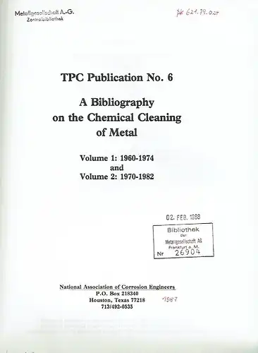 Bibliography on the Chemical Cleaning of Metal
 Volume 1: 1960-1974 and Volume 2: 1970-1982
 TPC Publication No. 6. 