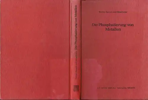 Autorengemeinschaft: Die Phosphatierung von Metallen. 