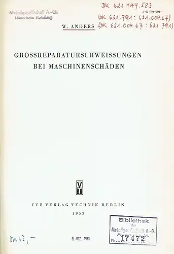 W. Anders: Grossreparaturschweissungen bei Maschinenschäden. 