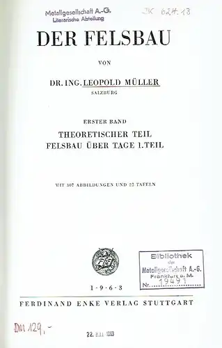 Leopold Müller: Der Felsbau
 1. Band: Theoretischer Teil / Felsbau über Tage 1. Teil. 