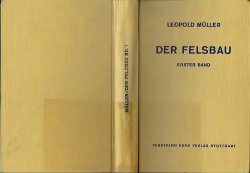 Leopold Müller: Der Felsbau
 1. Band: Theoretischer Teil / Felsbau über Tage 1. Teil. 