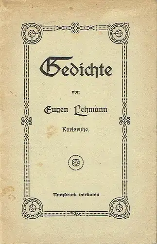 Eugen Lehmann, Karlsruhe: Gedichte. 