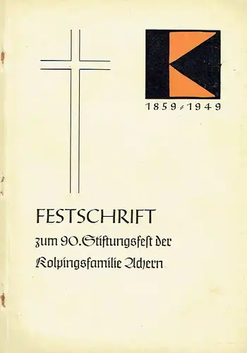 Festschrift zum 90. Stiftungsfest der Kolpingsfamilie Achern. 