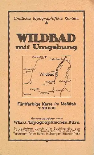 Wildbad mit Umgebung
 Amtliche topographische Karten. 