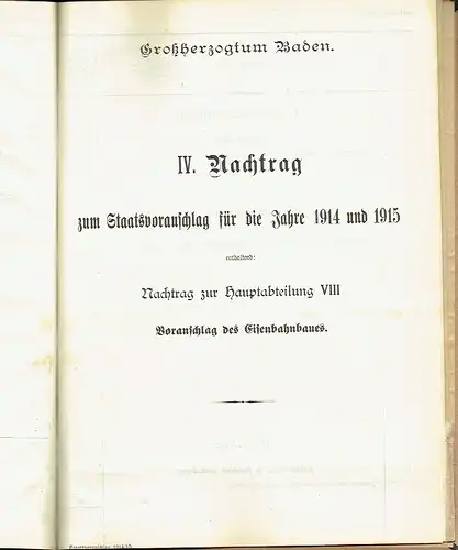 Beiheft zum Staatsvoranschlag für die Jahre 1914 und 1915
 enthaltend die Nachträge
 Heft 507 der Drucksachensammlung der Zweiten Kammer. 