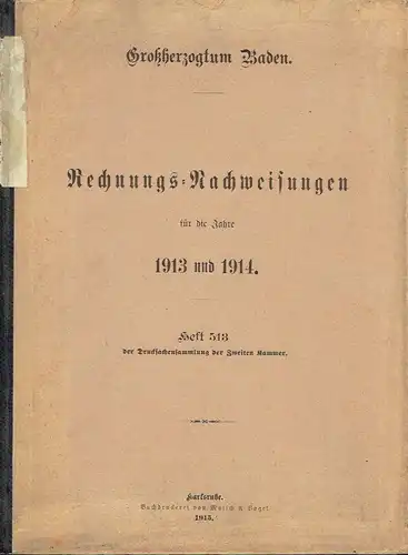 Rechnungs-Nachweisungen für die Jahre 1913 und 1914
 samt den Berichten des landständischen Ausschusses über die Prüfung des Rechnungen der Amortisationskasse, des Domänengrundstocks und der Eisenbahnschuldentilgungskasse...