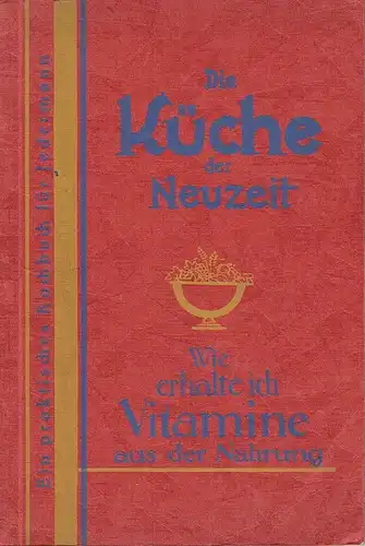 Das Geheimnis einer billigen Ernährung
 Praktisches Kochbuch für naturgemäße Lebensweise mit 450 erprobten Rezepten. 