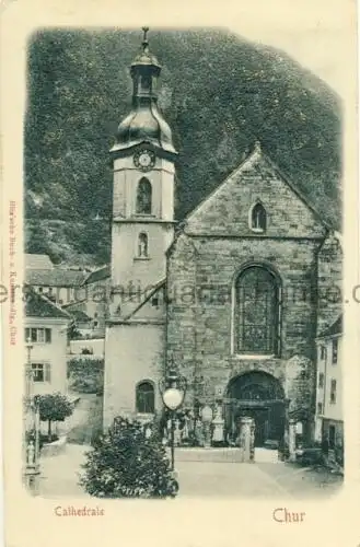Chur - Cathedrale
 Ansichtskarte / Postkarte, Motiv aus der Schweiz, benutzt 10.4.1926 Annaberg (Erzgebirge), geprägt und Umrisslinien vergoldet. 