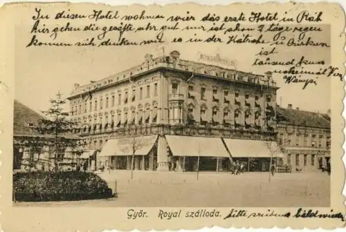Györ - Royal szálloda
 Ansichtskarte / Postkarte, Motiv aus Ungarn, Verlagsnummer 1919/23, benutzt 13.9.1924 Györ. 