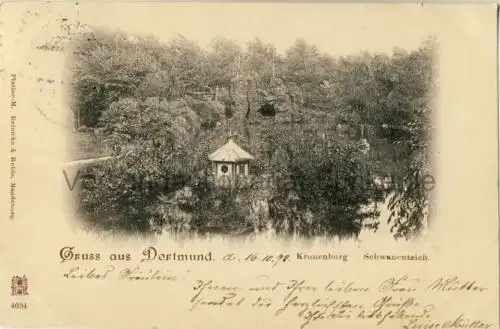 Gruss aus Dortmund / Kronenburg - Schwanenteich
 Ansichtskarte / Postkarte, Motiv aus Nordrhein-Westfalen, Verlagsnummer 4034, benutzt 16.10.1898 Dortmund. 