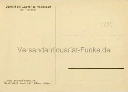 Dorfbild am Gasthof zu Höckendorf bei Tharandt
 Ansichtskarte / Postkarte, Motiv aus Sachsen, unbenutzt, Aufnahme: Paul Wolff, Dresden, Druck Welzel-Tiefdruck, Dresden. 