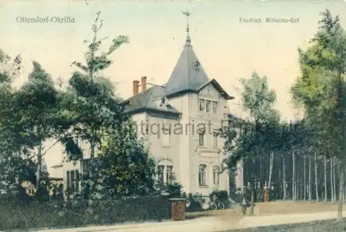 Ottendorf-Okrilla: Friedrich Wilhelms-Bad
 Ansichtskarte / Postkarte, Motiv aus Sachsen, benutzt 13.6.1906. 