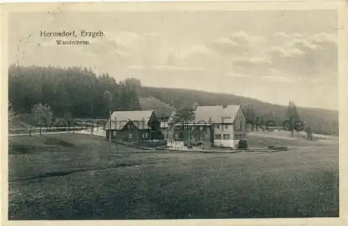 Hermsdorf - Wanderheim
 Ansichtskarte / Postkarte, Motiv aus Erzgebirge / Sachsen, Verlagsnummer 7707, benutzt 20.7.1931. 