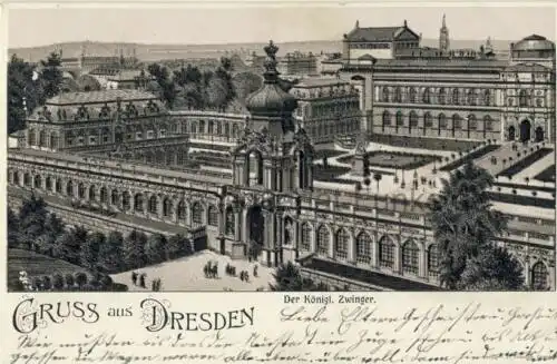 Gruss aus Dresden - Der Königl. Zwinger
 Ansichtskarte / Postkarte, Motiv aus Sachsen, benutzt 18.5. 1910 Dresden, Lithografie. 