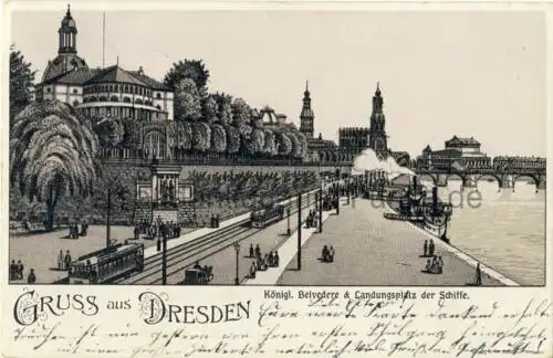 Gruss aus Dresden - Königl. Belvedere & Landungsplatz der Schiffe
 Ansichtskarte / Postkarte, Motiv aus Sachsen, benutzt 5.4. 1910 Dresden, Lithografie. 