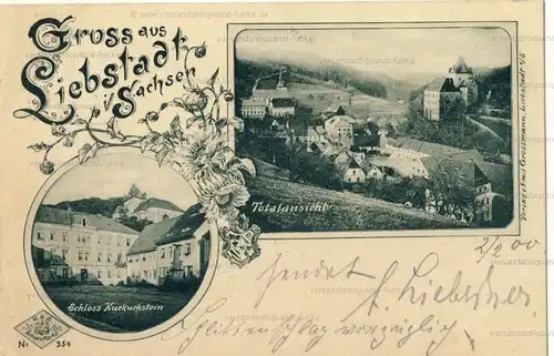 Gruss aus Liebstadt
 Ansichtskarte / Postkarte, Motiv aus Sachsen, Verlagsnummer R & S Schutzmarke Nr. 254, benutzt 3.2.1900. 