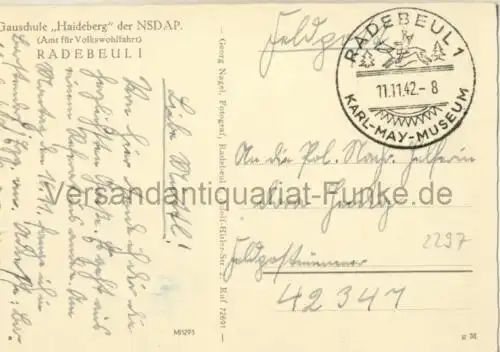 Radebeul - Gauschule Haideberg
 Ansichtskarte / Postkarte, Motiv aus Sachsen, Verlagsnummer M/1293, benutzt 11.11.1942 mit schönem klaren Sonderstempel vom Karl-May-Museum. 