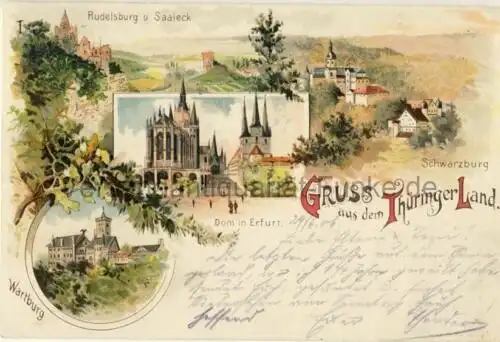 Gruss aus dem Thüringer Land (Wartburg / Dom in Erfurt / Rudelsburg u. Saaleck / Schwarzburg)
 Ansichtskarte / Postkarte, Motiv aus Thüringen, benutzt Eisenach 30.6.1906, Chromolitho. 