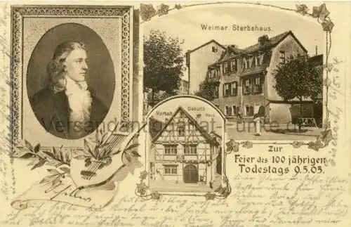 Zur Feier des 100jährigen Todestages 9.5.1905 (Friedrich Schiller / Weimar, Sterbehaus / Marbach, Geburtshaus)
 Ansichtskarte / Postkarte, Motiv aus Thüringen, benutzt Eisenach 8.6.1905. 