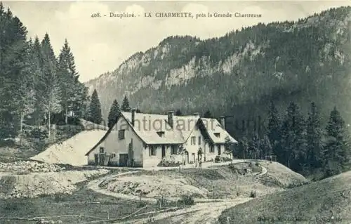 Dauphiné - La Charmette Grande, près la Grande Chartreuse
 Ansichtskarte / Postkarte, Motiv aus Frankreich, Verlagsnummer 408, unbenutzt. 