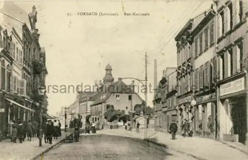 Forbach (Lorraine) - Rue Nationale
 Ansichtskarte / Postkarte, Motiv aus Lothringen / Moselle / Frankreich, Verlagsnummer 65, benutzt Forbach 13.10.1924. 