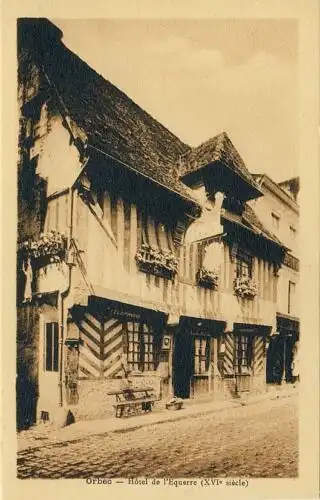Orbec - Hôtel de l'Equerre (XVIe siècle)
 Ansichtskarte / Postkarte, Motiv aus Frankreich, unbenutzt  "Orbec ist eine Gemeinde mit 2344 Einwohnern in der französischen Region...
